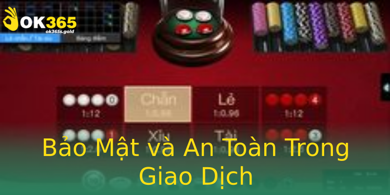 Bảo Mật và An Toàn Trong Giao Dịch