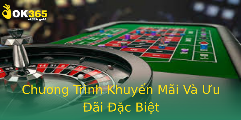 Chương Trình Khuyến Mãi Và Ưu Đãi Đặc Biệt