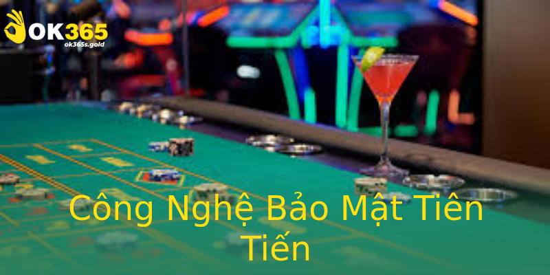 Công Nghệ Bảo Mật Tiên Tiến
