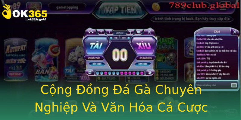 Cộng Đồng Đá Gà Chuyên Nghiệp Và Văn Hóa Cá Cược