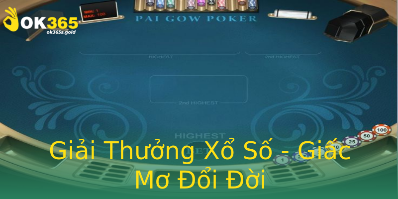 Giải Thưởng Xổ Số - Giấc Mơ Đổi Đời